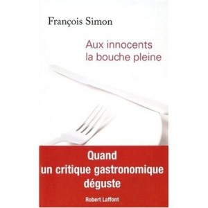 Aux Innocents La Bouche Pleine - Francois Simon