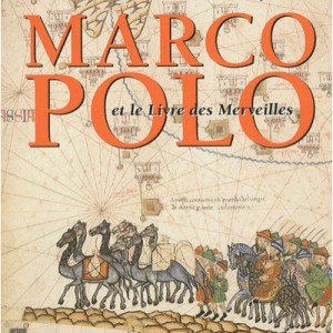 Marco Polo Et Le Livre Des Merveilles - Collectif