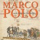 Marco Polo Et Le Livre Des Merveilles - Collectif