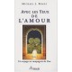 Avec Les Yeux De L'amour T.1, Un Voyage En Compagnie De Pan - Michael J. Roads