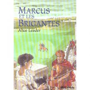 Marcus And The Brigantes - Alice Leader