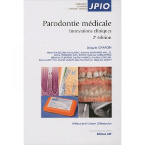Parodontie Medicale , Innovations Cliniques (2e Edition) - Charon