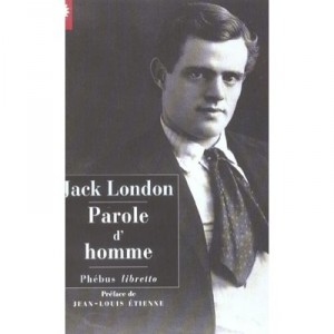 Parole D'homme , Histoires Du Pays De L'or - Jack London