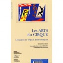 Les Arts Du Cirque. Logiques Et Enjeux Economiques - Collectif