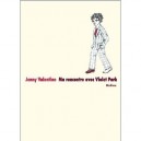 Ma Rencontre Avec Violet Park - Jenny Valentine