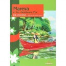 Mareva Chez Les Chercheurs D'or - Eve-lyne Monnie