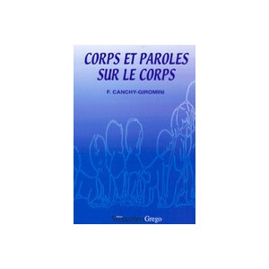 Corps Et Paroles Sur Le Corps - F. Canchy-giromini
