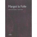 Margot La Folle - Geert De Kockere , Carll Cneut