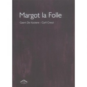 Dulle Griet - Geert De Kockere, Carll Cneut