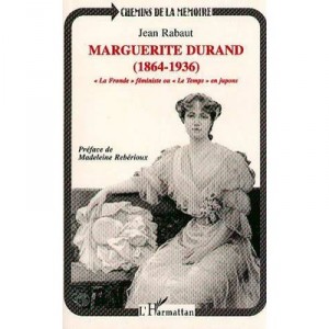 Marguerite Durand - Jean Rabaut