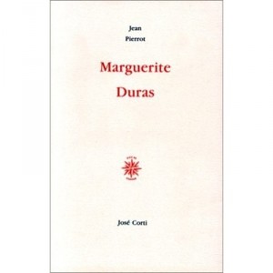 Marguerite Duras - Jean Pierrot