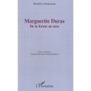 Marguerite Duras , De La Forme Au Sens - Madeleine Borgomano