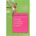 Pathologie Du Complexe Pelvi-femoral Du Sportif - Sylvie Besch , Jacques Rodineau