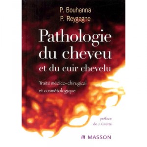 Pathologie Du Cheveu Et Du Cuir Chevelu - Bouhanna