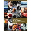Marguin De La Dombes , 100 Ans De Dynastie Gourmande - Christophe Marguin