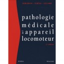 Pathologie Medicale De L'appareil Locomoteur (2e Edition) - Bergeron , Fortin , Leclaire
