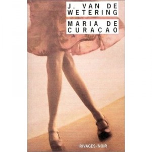 Maria De Curacao - Jan-willem Van De Wetering
