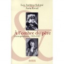 A L'ombre Du Pere , Correspondance, 1919-1937 - Anna Freud , Lou Andreas-salome