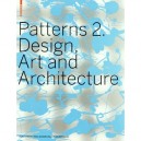 Patterns 2 Design Art Architecture - Collectif