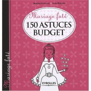 150 Astuces Budget - Marcout Matsika