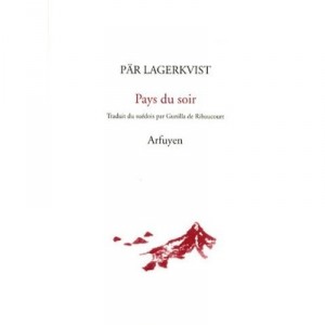 Pays Du Soir - Par Lagerkvist