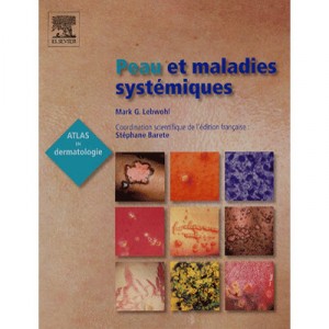 Peau Et Maladies Systemiques - Mark G. Lebwohl , Stephane Barete