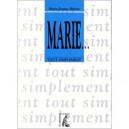 Marie... Tout Simplement - Marie-jeanne Berere