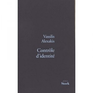 Controle D'identite - Vassilis Alexakis
