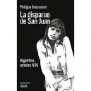 La Disparue De San Juan , Argentine, Octobre 1976 - Philippe Broussard