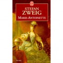 Marie-antoinette - Stefan Zweig
