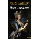 Marie-antoinette - Andre Castelot