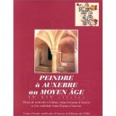 Peindre A Auxerre Au Moyen-age - Christian Sapin