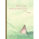 Marie-antoinette - Croci Pascal , Francoise-sylvie Pauly