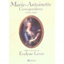 Marie-antoinette, Correspondance , 1770-1793 - Evelyne Lever