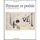 Peinture Et Poesie , Le Dialogue Par Le Livre (1874-2000) - Yves Peyre