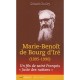 Marie-benoit De Bourg D'ire (1895-1990). Itineraire D'un Fils De Saint Francois. Juste Des Nations - Gerard Cholvy