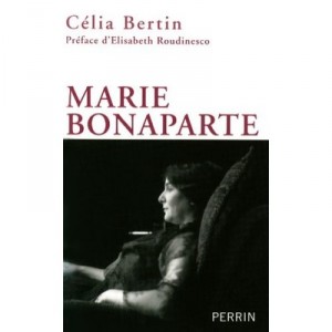 Marie Bonaparte - Bertin Celia