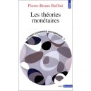 La Pensee Economique Contemporaine T.2 : Les Theories Monetaires - Pierre-bruno Ruffini