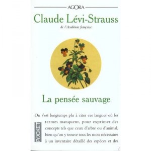 La Pensee Sauvage - Claude Levi-strauss