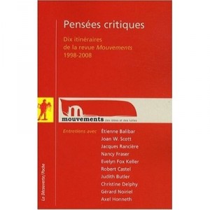 Pensees Critiques , Dix Itineraires De La Revue Mouvements 1998-2008 - Collectif