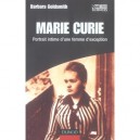 Marie Curie , Portrait Intime D'un Genie Obsessionnel - Barbara Goldsmith