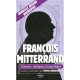 Pensees, Repliques Et Anecdotes De Francois Mitterrand - Michel Charasse