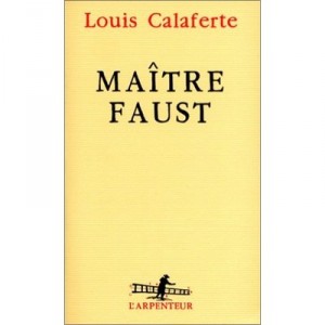 Maitre Faust - Louis Calaferte
