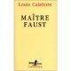 Maitre Faust - Louis Calaferte