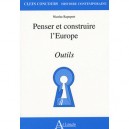 Penser Et Construire L'europe , Outils , Capes Agreg - Nicolas Rapoport