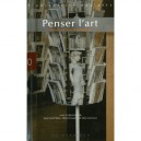 Penser L'art , Histoire De L'art Et Esthetique - Jean-noel Bret , Michel Guerin , Marc Jimenez
