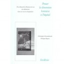 Penser La Dimension Humaine A Hopital - Christophe Niewiadomski