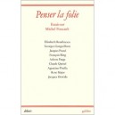 Penser La Folie (foucault) - Roudinesco