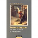 Penser La Psychose , Une Lecture De L'oeuvre De Piera Aulagnier - Sophie De Mijolla-mellor