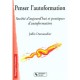 Penser L'autoformation , Societe D'aujourd'hui Et Pratiques D'autoformation - Joffre Dumazedier